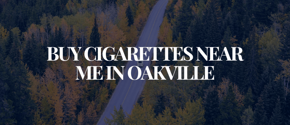 Buy Cigarettes Near Me In Oakville​​​​​​