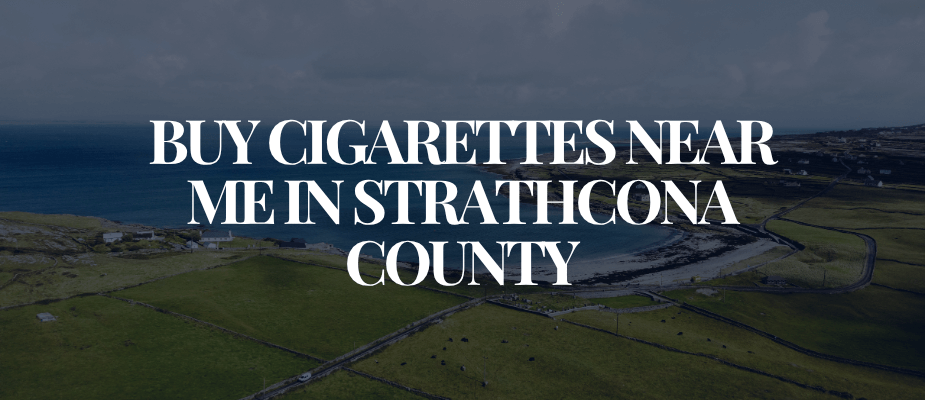 Buy Cigarettes Near Me In Strathcona County