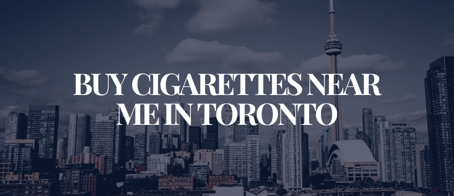Buy Cigarettes Near Me In Toronto​​​​​​