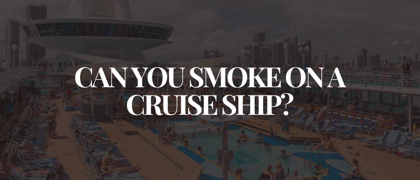 Can You Smoke on a Cruise Ship