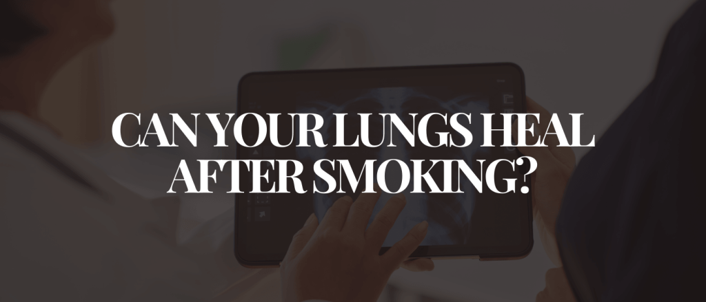 Can Your Lungs Heal After Smoking?